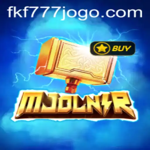 Unveiling Mjolnir: The Epic Journey of FKF777 in a Mythical Realm